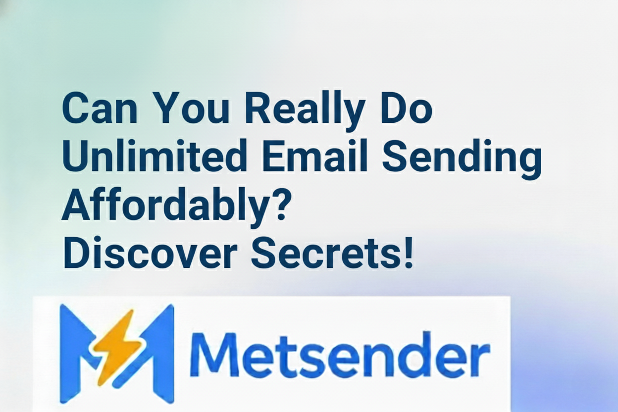 Can You Really Do Unlimited Email Sending Affordably? Discover Secrets!