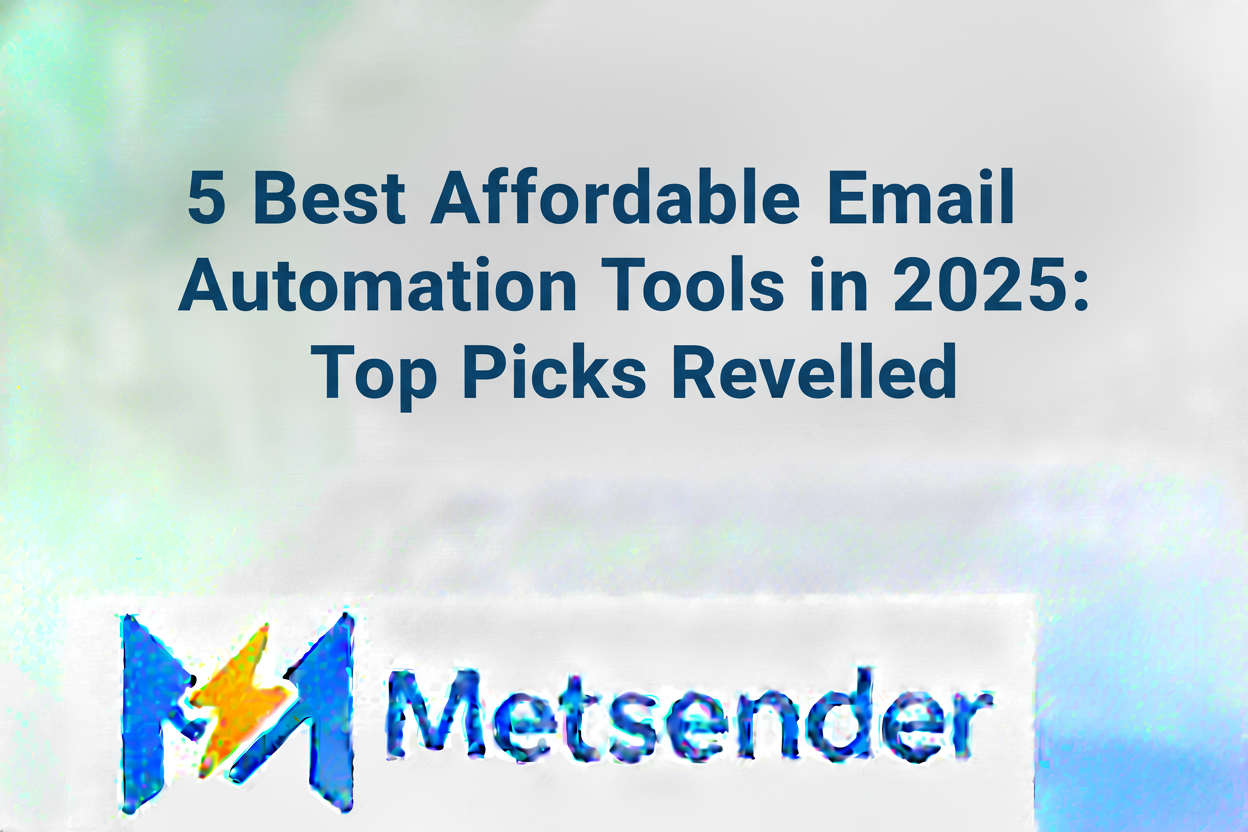 5 Best Affordable Email Automation Tools in 2025: Top Picks Revealed