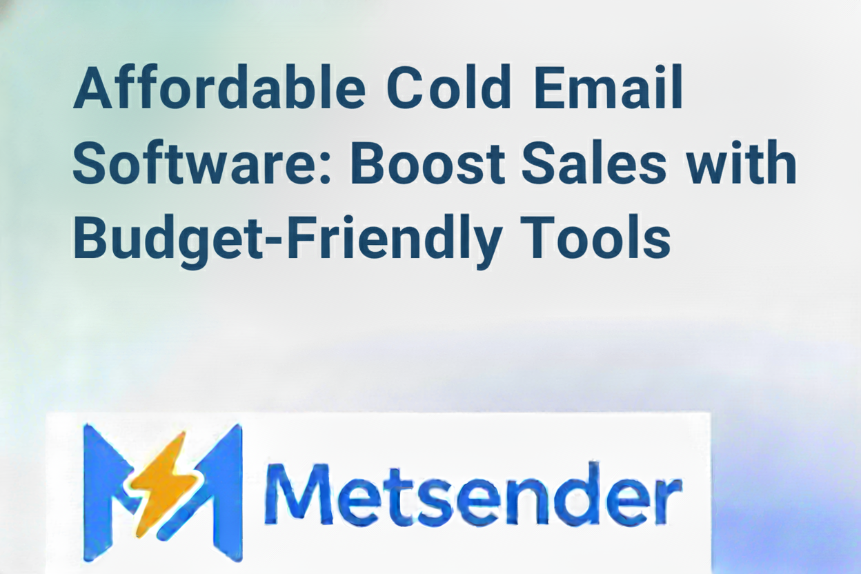 Affordable Cold Email Software: Boost Sales with Budget-Friendly Tools