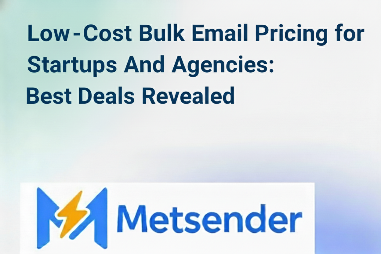 Low-Cost Bulk Email Pricing for Startups And Agencies: Best Deals Revealed