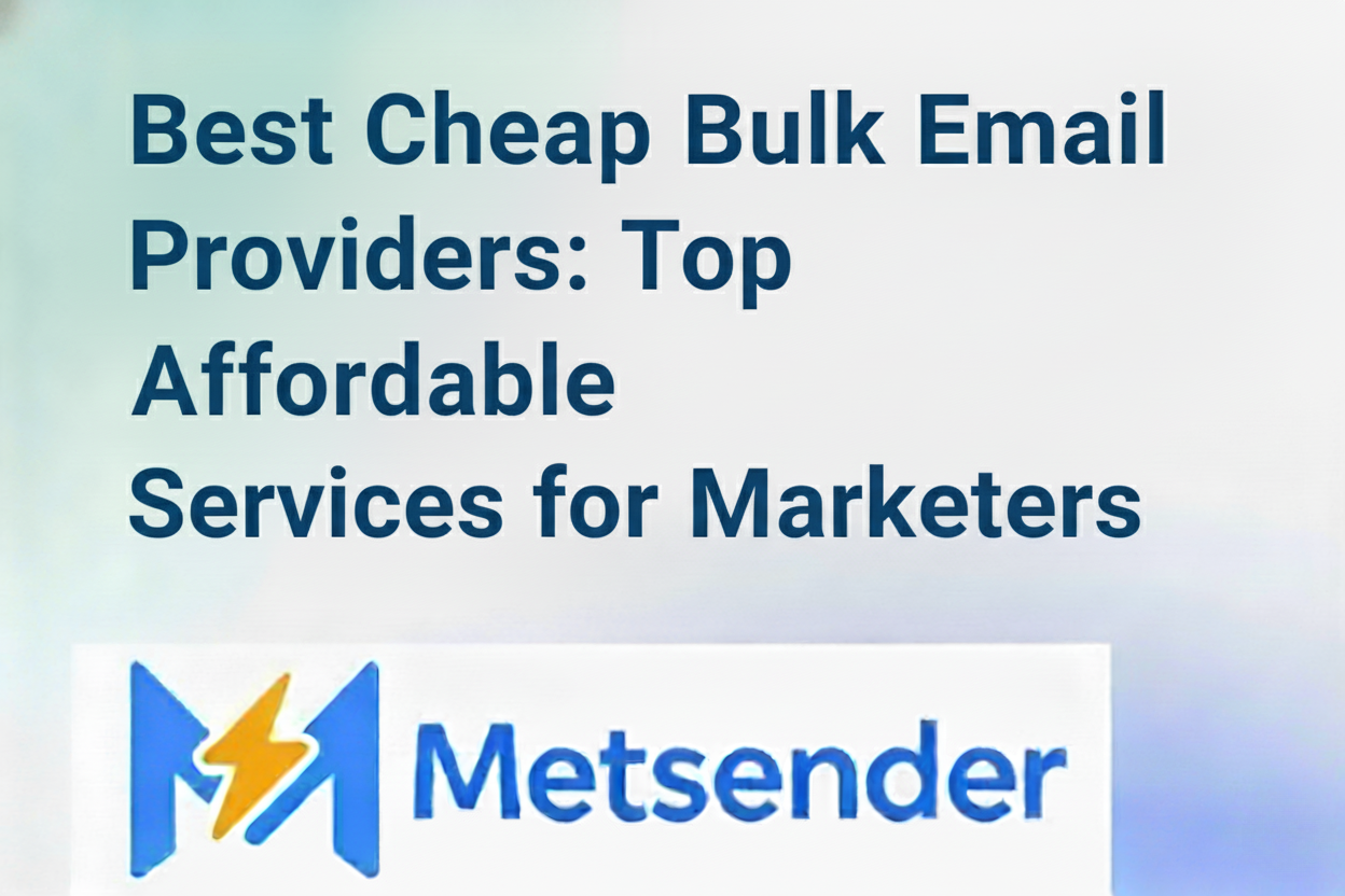 Best Cheap Bulk Email Providers: Top Affordable Services for Marketers