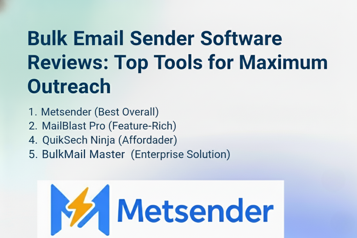 Bulk Email Sender Software Reviews: Top Tools for Maximum Outreach