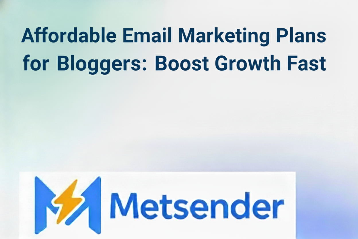 Affordable Email Marketing Plans for Bloggers: Boost Growth Fast