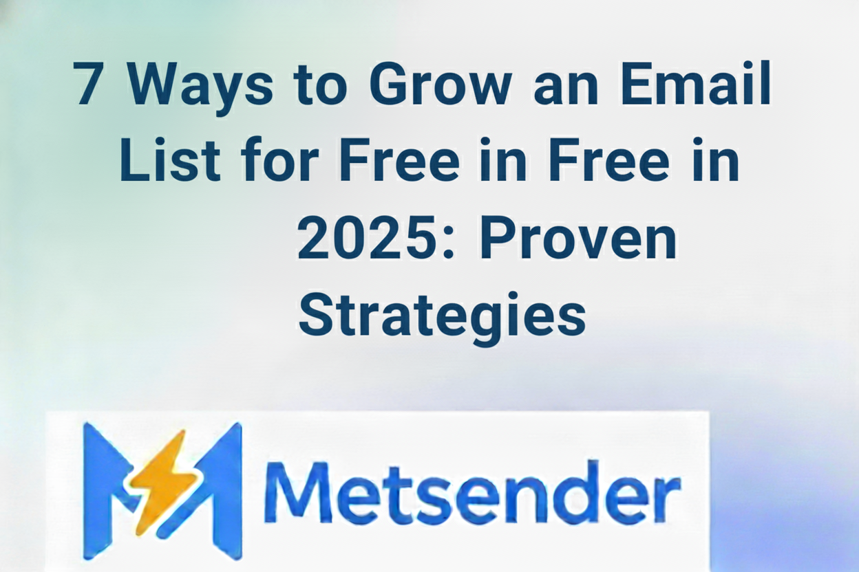 7 Ways to Grow an Email List for Free in 2025: Proven Strategies
