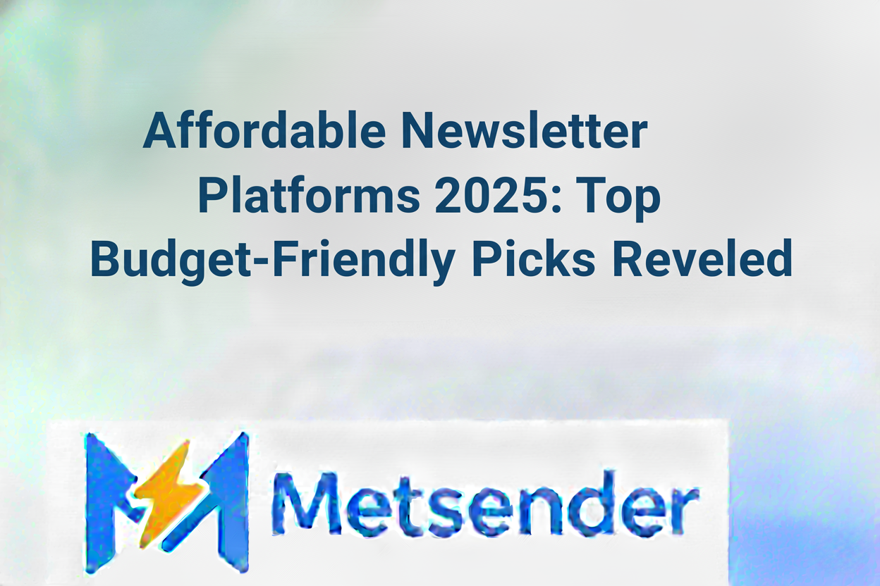 Affordable Newsletter Platforms 2025: Top Budget-Friendly Picks Revealed