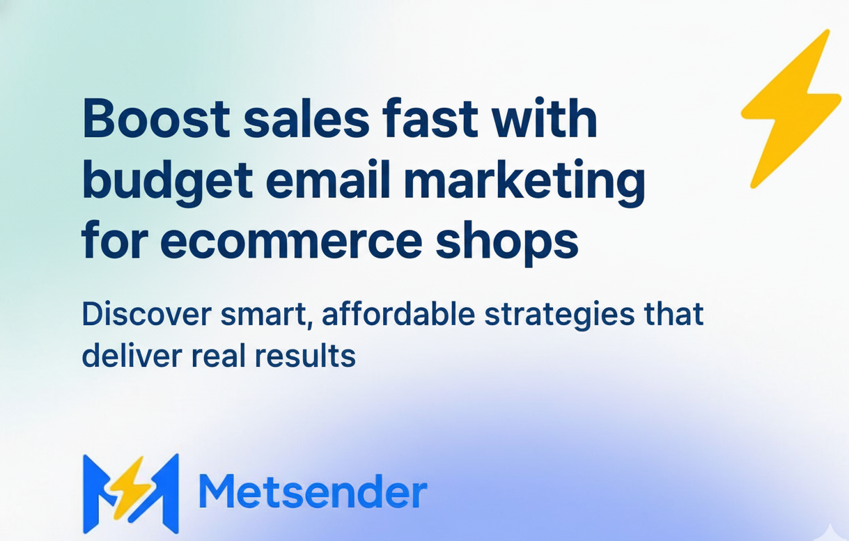 Boost sales fast with budget email marketing for ecommerce shops. Discover smart, affordable strategies that deliver real results.