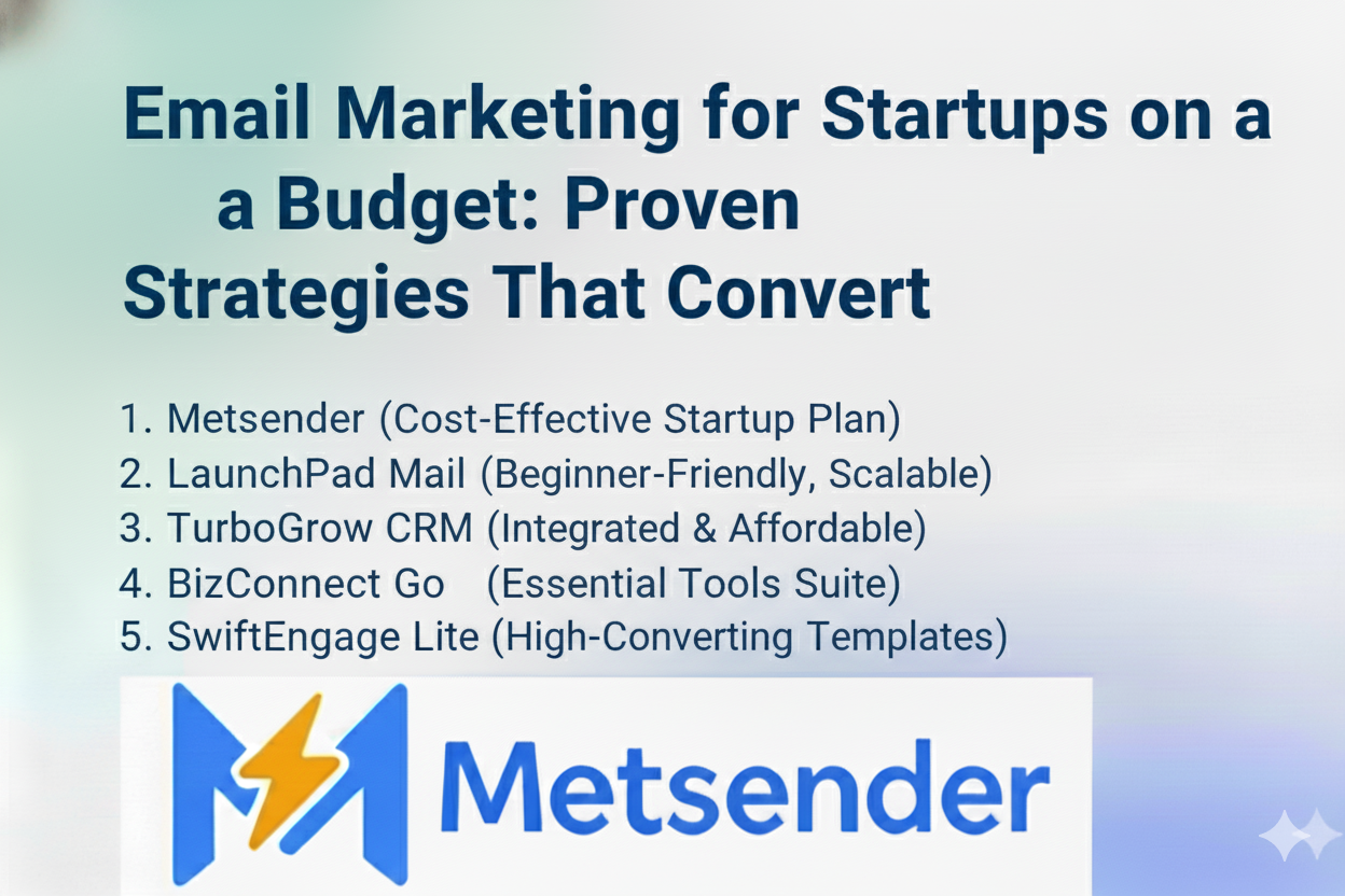 Email Marketing for Startups on a Budget: Proven Strategies That Convert