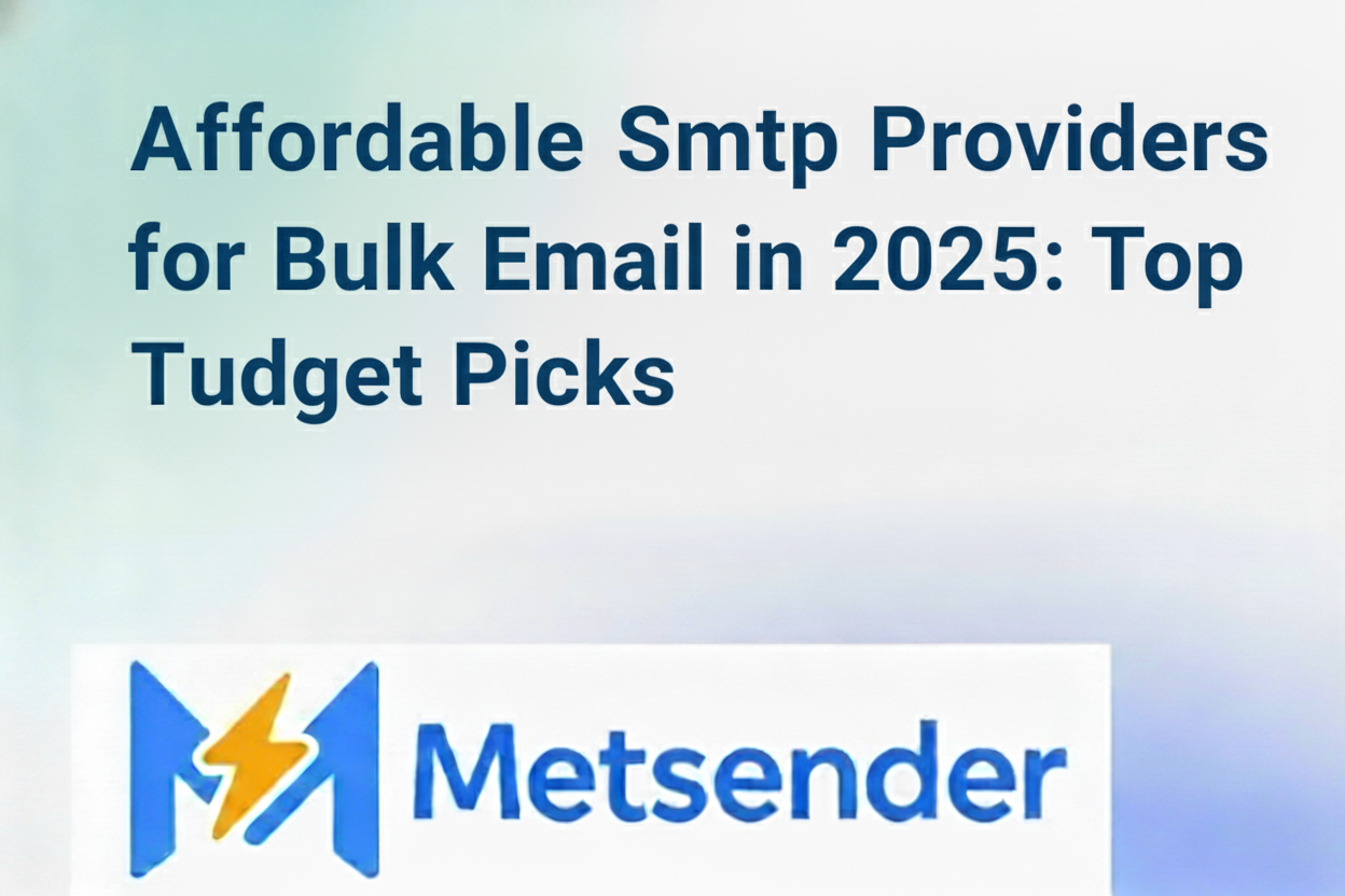 Affordable Smtp Providers for Bulk Email in 2025: Top Budget Picks