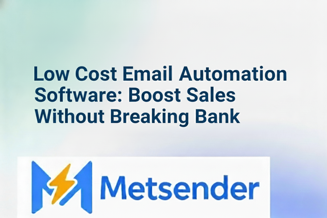 Low Cost Email Automation Software: Boost Sales Without Breaking Bank