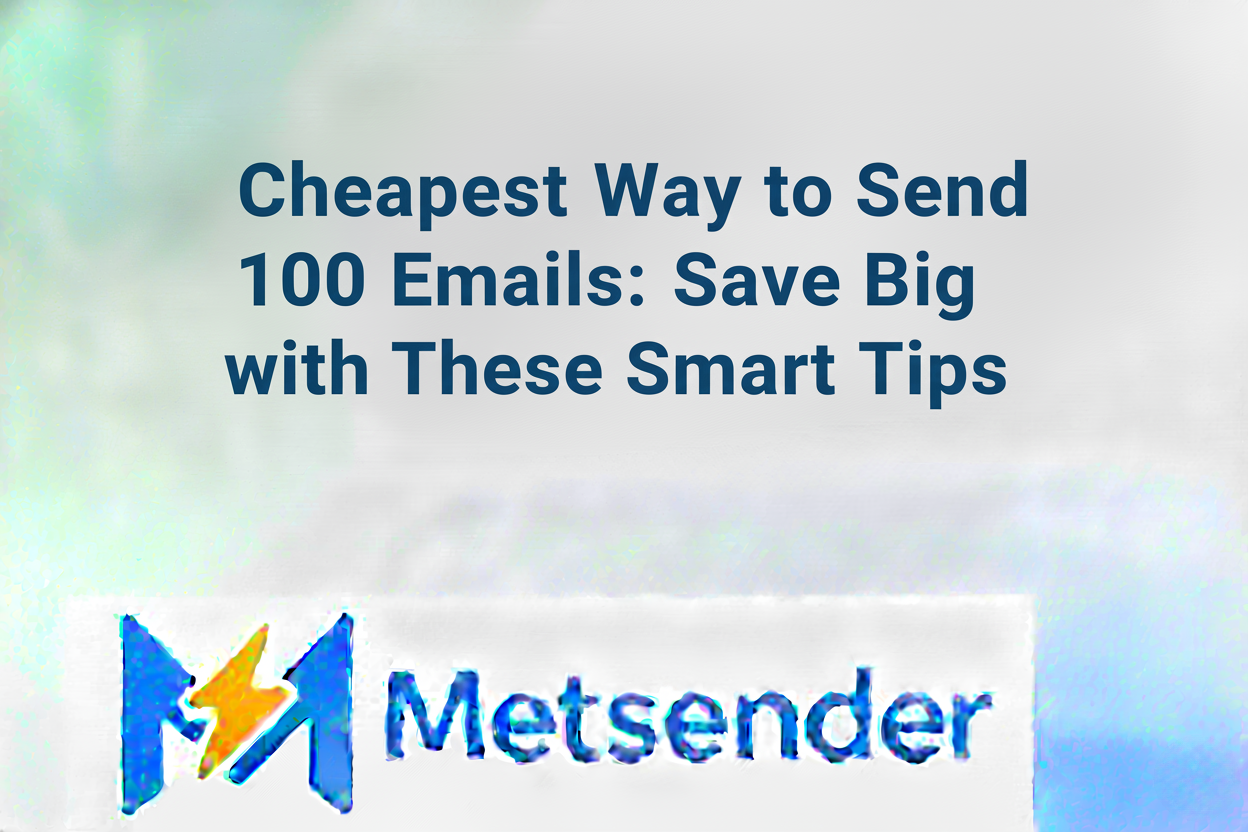Cheapest Way to Send 100: Save Big with These Smart Tips