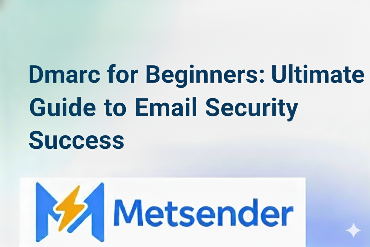 Dmarc for Beginners: Ultimate Guide to Email Security Success