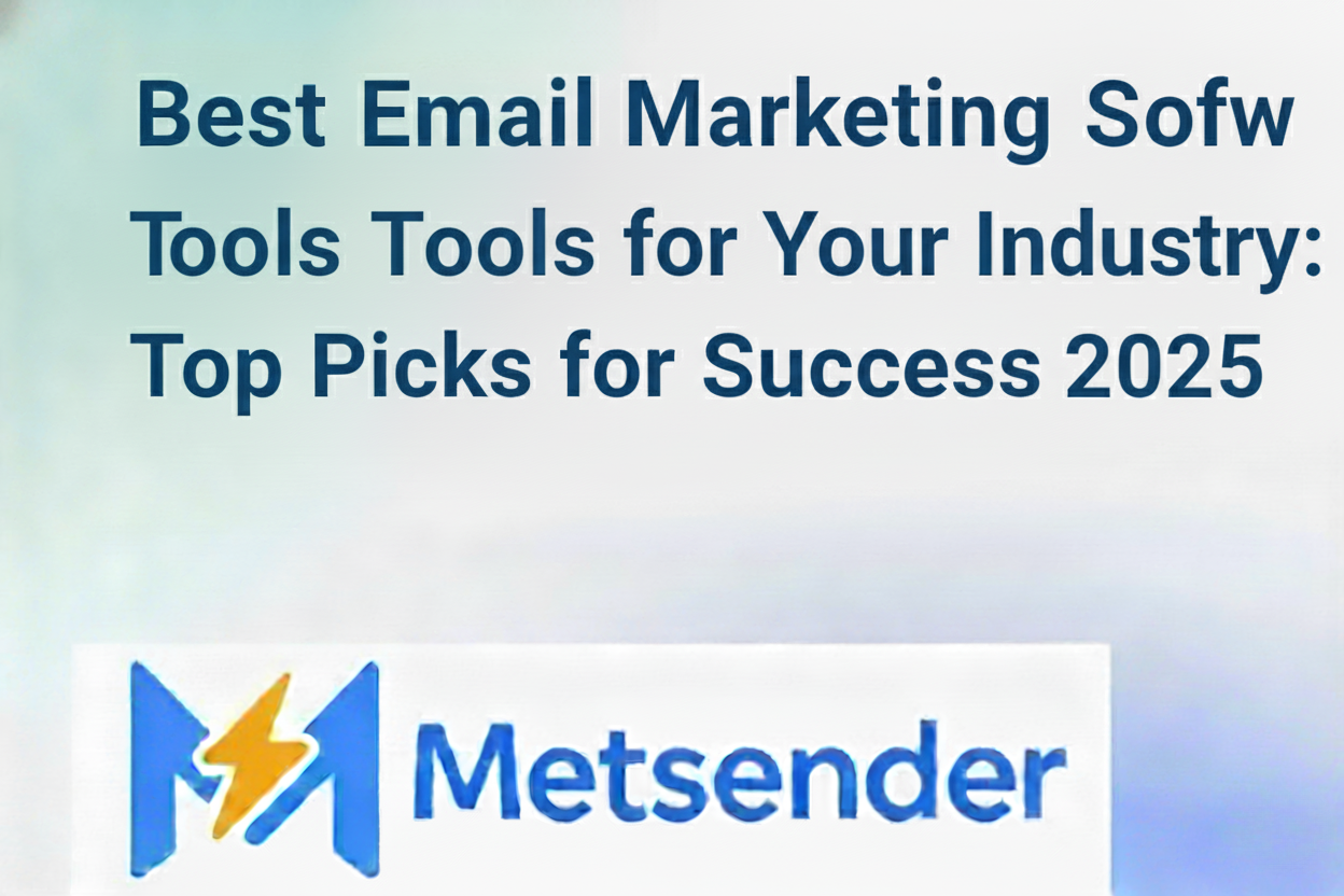 Best Email Marketing Software Tools for Your Industry: Top Picks 2025