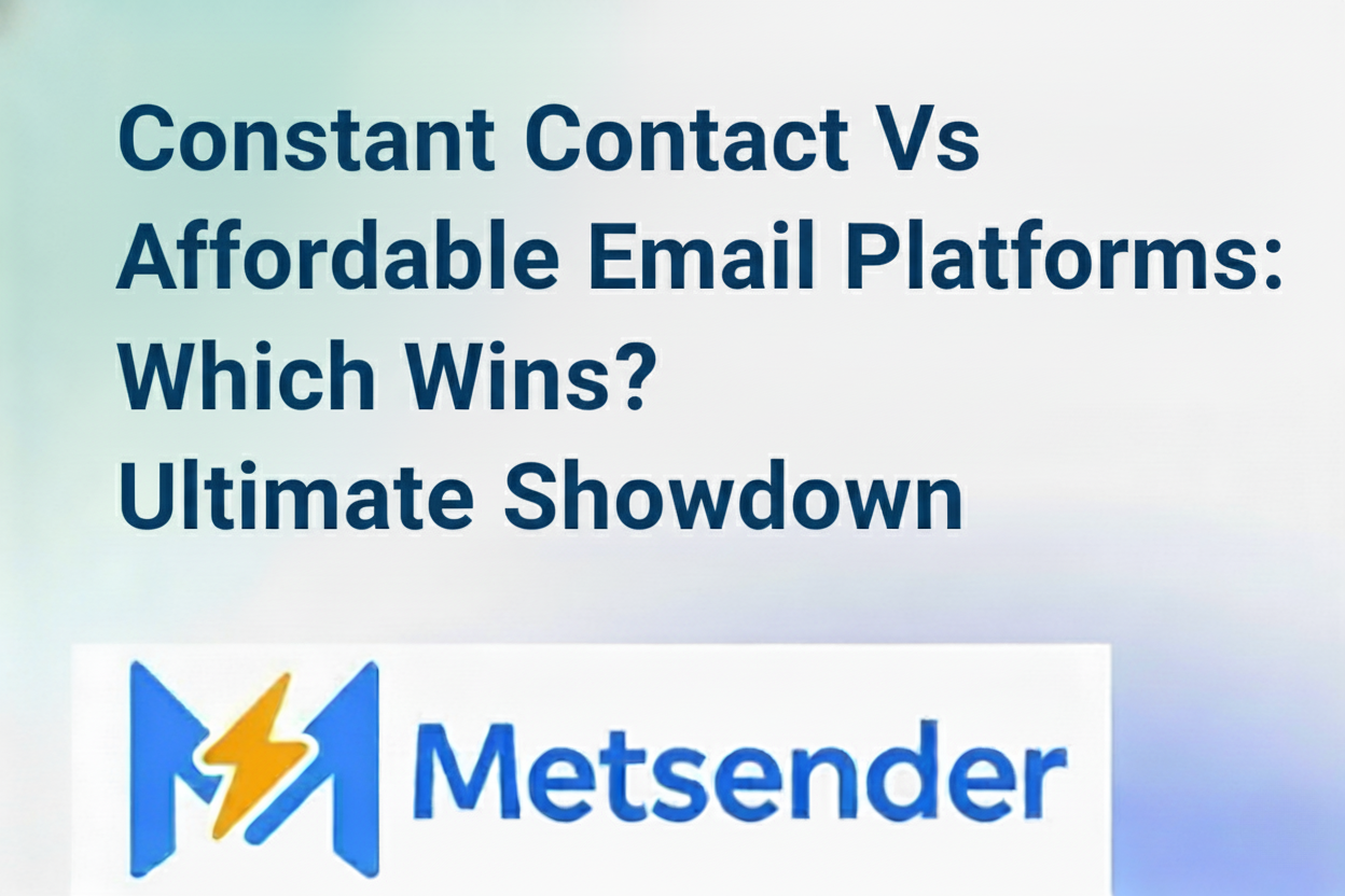 Constant Contact Vs Affordable Email Platforms: Which Wins? Ultimate Showdown